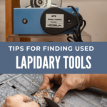 tips for finding buying used lapidary tools